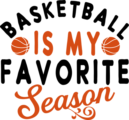 Basketball is my Favorite Season svg, BasketballMom svg png, Basketball shirt svg, Basketball svg, Cut File svg, eps, dxf, png, Silhouette