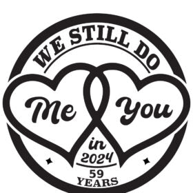 59th Anniversary SVG, Cutting File, We Still do me and you SVG, Downloadable